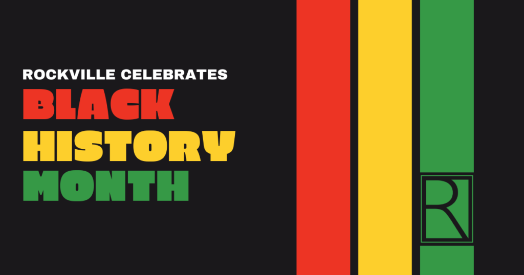 Rockville Celebrates Black History Month